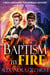 Baptism by Fire - A Rick and Dante Paranormal Mystery, #1