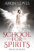 School For Spirits: Angel of Death - Spirit School, #4
