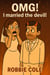 OMG! I Married the Devil - The Book of Jack