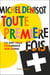 Toute première fois. ls ont tous commencé sur Canal+