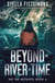 Beyond the River of Time: A Young Adult Dystopian Novel - We The Mutants, #4