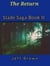 The Return Slade Saga Book II - Slade Saga, #2
