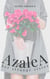 Azalea: Her Strange Sister