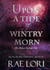 Upon A Tide of Wintry Morn - Ashen Twilight Series