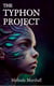 The Typhon Project: A YA Dystopian Sci-fi Novel