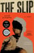 The Slip - A Novel