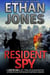Resident Spy - Justin Hall Spy Thriller Series, #16