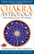 Chakra Astrology Your Passion & Soul Life Purpose Elemental Music, Magic & Miracles - Chakra Healing