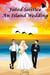 Fated Solstice: An Island Wedding - Fates & Mates, #4.5