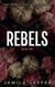 Rebels: A Dark BWWM Reverse Harem Romance - The Rebels Trilogy, #1