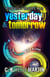 Yesterday & Tomorrow: Yesterday Books 1 and 2
