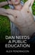 Dan Needs A Public Education - Xander Shows Me My Prostate, #2