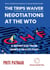The TRIPS Waiver Negotiations at the World Trade Organization - When Intellectual Property Trumped Global Health