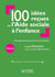 100 idées reçues sur l'Aide sociale à l'enfance - Comprendre la protection de l'enfance