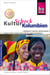 Reise Know-How KulturSchock Kolumbien - Alltagskultur, Traditionen, Verhaltensregeln, ...