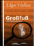 Großfuß (mit Illustrationen)