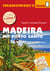 Madeira mit Porto Santo - Reiseführer von Iwanowski - Individualreiseführer mit vielen Detail-Karten und Karten-Download