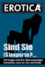 Sind Sie (S)experte? - Folge 2 - 700 Fragen und ihre überraschenden Antworten rund um Sex und Erotik