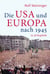 Die USA und Europa nach 1945 in 38 Kapiteln