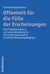 Offenheit für die Fülle der Erscheinungen - Das Werk Otto Friedrich Bollnows und seine Bedeutung für eine phänomenologisch orientierte Religionspädagogik