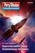Planetenroman 89 + 90: Hyperzone weißer Zwerg / Schatzkammer der Sterne - Zwei abgeschlossene Romane aus dem Perry Rhodan Universum