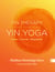 Yin Therapy | Yin Yoga - Asanas | Anatomie | Biomechanik