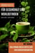 Grüner Kaffee für Gesundheit und Wohlbefinden - Mit Bonus:  Hollywood Green Coffee Diät zur Gewichtsreduktion