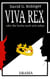Viva Rex oder die Suche nach sich selbst