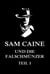 Sam Caine und die Falschmünzer, Teil 1
