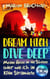 Dream High – Dive Deep - Meine Reise in die Südsee und wie ich in Köln strandete