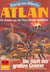 Atlan 388: Die Welt der großen Geister - Atlan-Zyklus "König von Atlantis"