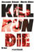 Kill Run Die - Krimi