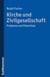 Kirche und Zivilgesellschaft - Probleme und Potentiale. Mit einem Geleitwort von Alfred Buss