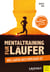Mentaltraining für Läufer - Weil Laufen auch Kopfsache ist