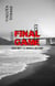Final Game - Was bist du bereit zu tun?