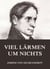 Viel Lärmen um Nichts