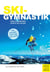 Skigymnastik - Verletzungsfrei durch die Saison