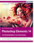 Photoshop Elements 14 - Das komplette Praxisbuch!
