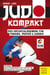 Judo - kompakt - Das Nachschlagewerk für Trainer, Prüfer & Judoka
