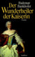 Der Wunderheiler der Kaiserin - Roman