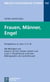 Frauen, Männer, Engel - Perspektiven zu 1Kor 11,2-16