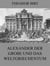 Alexander der Große und das Weltgriechentum