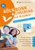 Köln Bonn & Umgebung mit Kindern - Abenteuerlich. Jeck. Nachhaltig.