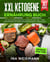 XXL Ketogene Ernährung Buch - Mit 303 leckeren Rezepten für die Keto Diät. Inkl. 7-Tage Ernährungsplan sowie Nährwertangaben zu jedem Rezept