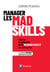 Manager les mad skills - Libérez le potentiel de la neurodiversité en entreprise