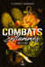 Combats Enflammés - Tome 3 - Feu sacré (Romance militaire - romantic suspense)