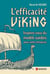 L'efficacité viking - Inspirez-vous du modèle suédois pour votre entreprise