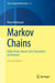 Markov Chains - Gibbs Fields, Monte Carlo Simulation and Queues