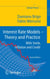 Interest Rate Models - Theory and Practice - With Smile, Inflation and Credit