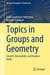 Topics in Groups and Geometry - Growth, Amenability, and Random Walks